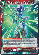 Frost, Before the Storm (BT9-016) [Universal Onslaught] 