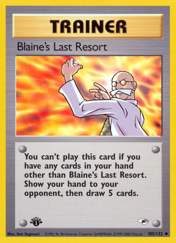 Blaine's Last Resort (105/132) [Gym Heroes 1st Edition] 