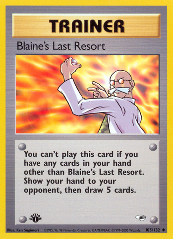 Blaine's Last Resort (105/132) [Gym Heroes 1st Edition] 