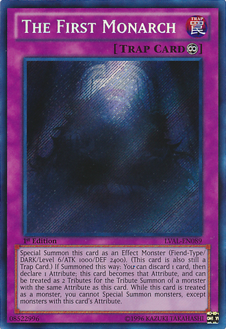 The First Monarch [LVAL-EN089] Secret Rare 