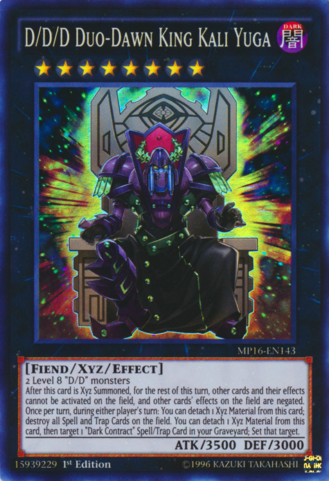 D/D/D Duo-Dawn King Kali Yuga [MP16-EN143] Super Rare 