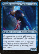 Tetsuko Umezawa, Fugitive [Dominaria] 