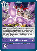 Astral Snatcher [BT11-109] [Dimensional Phase Pre-Release Promos] 