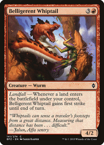Belligerent Whiptail [Battle for Zendikar] 