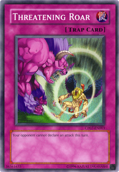 Threatening Roar [CP07-EN003] Super Rare 