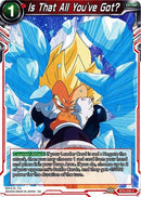 Is That All You've Got? (BT6-026) [Destroyer Kings] 