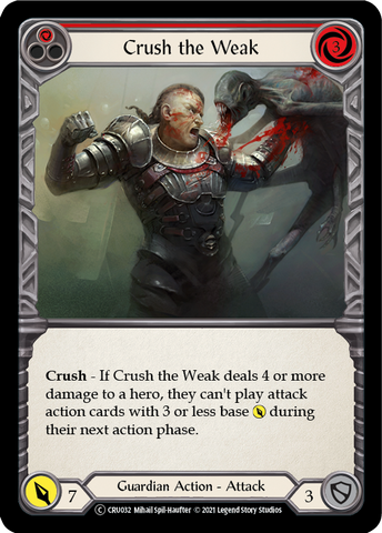 Crush the Weak (Red) [U-CRU032] (Crucible of War Unlimited) Unlimited Normal 