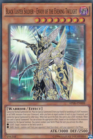 Black Luster Soldier - Envoy of the Evening Twilight [AP08-EN008] Super Rare 