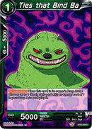 Ties that Bind Ba (BT6-069) [Destroyer Kings] 