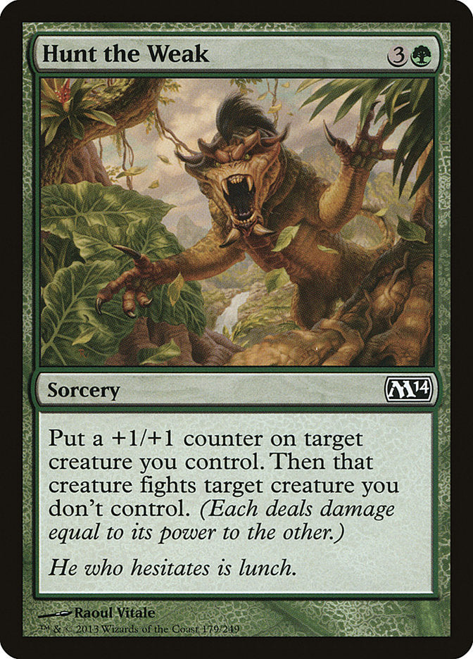 Hunt the Weak [Magic 2014] 