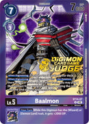 Baalmon [ST14-07] (Judge Pack 4) [Starter Deck: Beelzemon Advanced Deck Set Promos] 