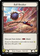 Ball Breaker [RNR002] (Rhinar Hero Deck) 