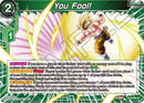 You Fool! (BT24-061) [Beyond Generations] 