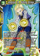 Android 18, Sibling Strike (Uncommon) (BT13-111) [Supreme Rivalry] 
