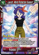 Launch, World Protection Support (BT25-018) [Legend of the Dragon Balls Prerelease Promos] 