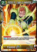 Android 16, Trigger to Awakening (BT26-108) [Ultimate Advent] 