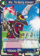 Whis, The Resting Attendant (BT1-044) [Galactic Battle] 