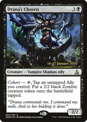 Drana's Chosen [Oath of the Gatewatch Prerelease Promos] 