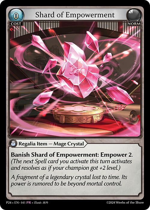Shard of Empowerment (141) [Promotional Cards] 