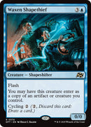 Waxen Shapethief [Aetherdrift Promos] 