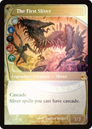 The First Sliver (Future Sight) [Secret Lair Drop Series] 