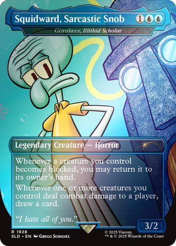 Squidward, Sarcastic Snob - Grazilaxx, Illithid Scholar (Rainbow Foil) [Secret Lair Drop Series] 