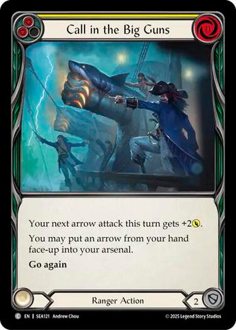 Call in the Big Guns (Yellow) [SEA121] (High Seas) Rainbow Foil 