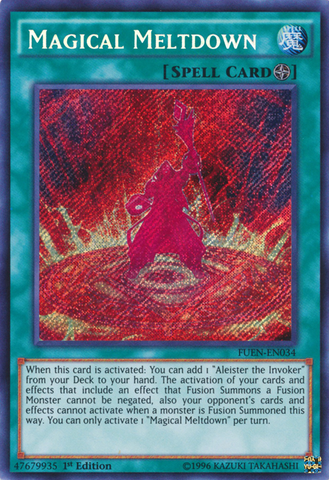 Magical Meltdown [FUEN-EN034] Secret Rare 
