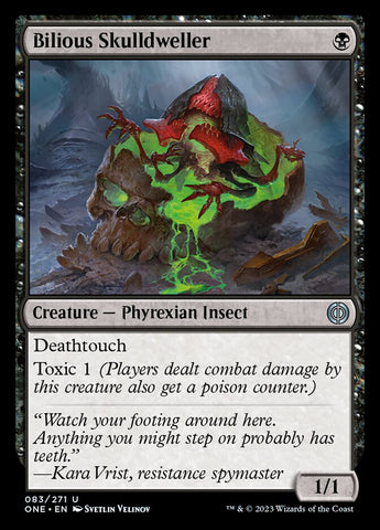 Bilious Skulldweller [Phyrexia: All Will Be One] 