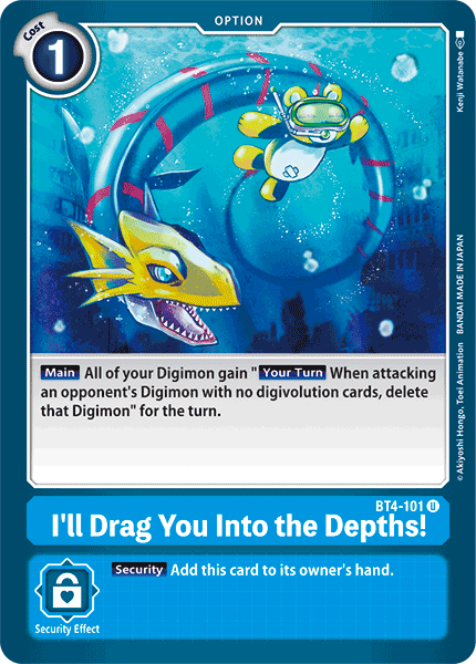 I'll Drag You Into the Depths! [BT4-101] [Great Legend]