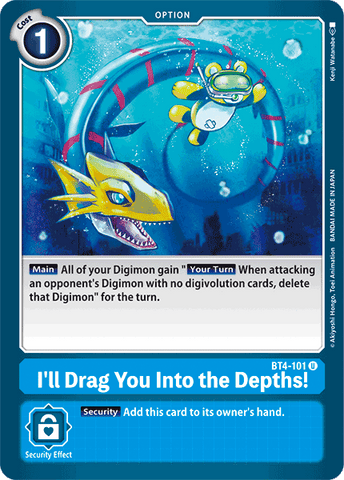 I'll Drag You Into the Depths! [BT4-101] [Great Legend] 
