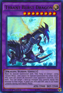 Tyrant Burst Dragon [DRL3-EN058] Ultra Rare 