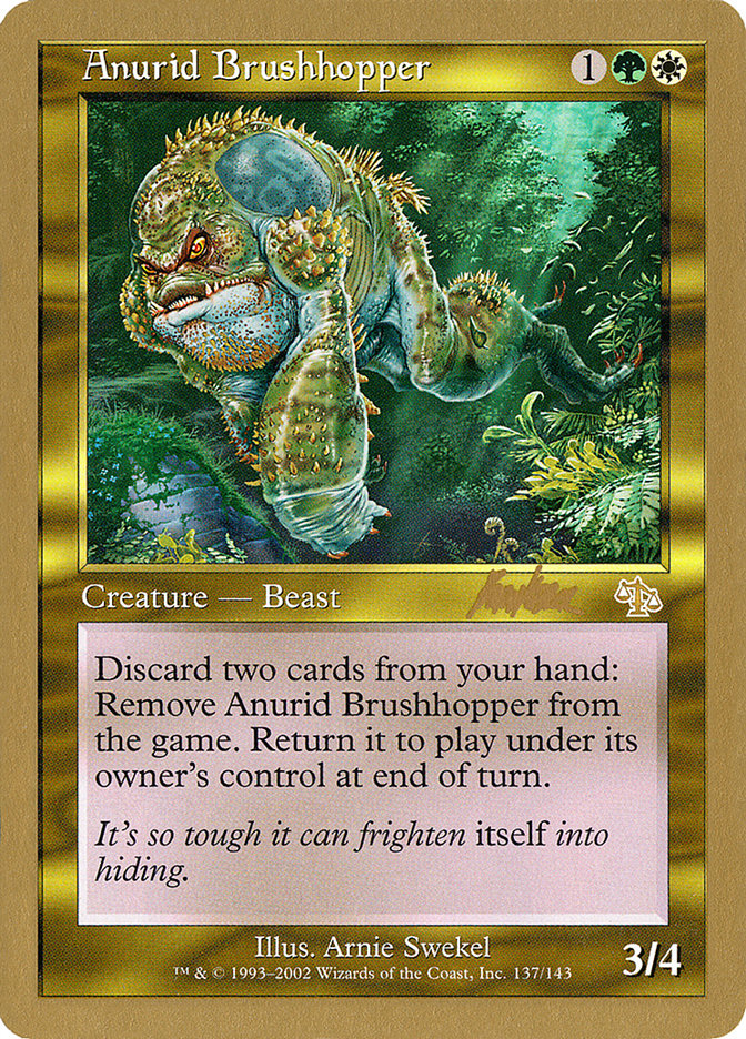Anurid Brushhopper (Brian Kibler) [World Championship Decks 2002] 