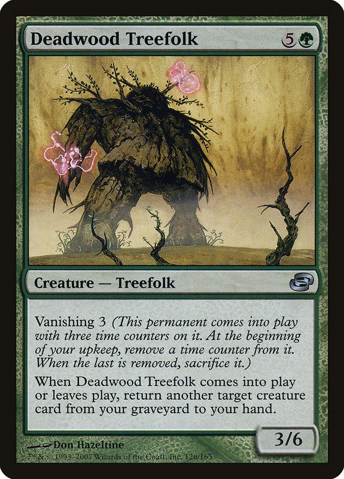 Deadwood Treefolk [Planar Chaos] 