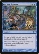 Cut the Tethers [Champions of Kamigawa] 