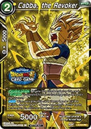 Cabba, the Revoker (P-141) [Tournament Promotion Cards] 