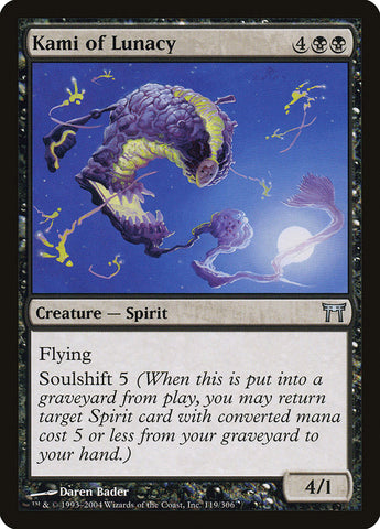 Kami of Lunacy [Champions of Kamigawa] 