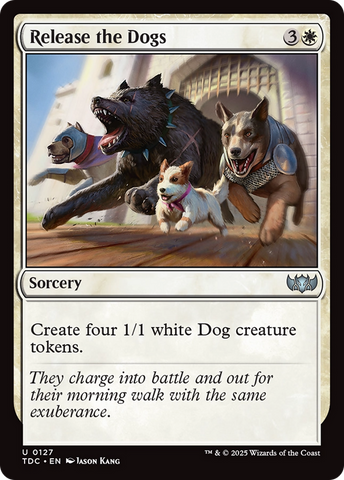 Release the Dogs [Tarkir: Dragonstorm Commander] 