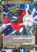 Hero Combination Kettol (TB1-089) [The Tournament of Power] 