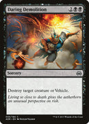 Daring Demolition [Aether Revolt] 