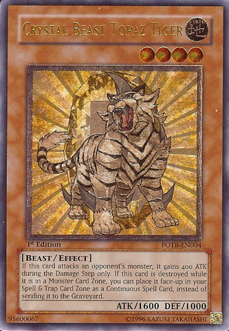 Crystal Beast Topaz Tiger [FOTB-EN004] Ultimate Rare 