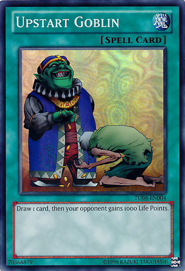 Upstart Goblin [TU08-EN004] Super Rare 