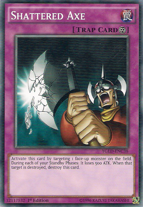 Shattered Ax [YGLD-ENC38] Common 