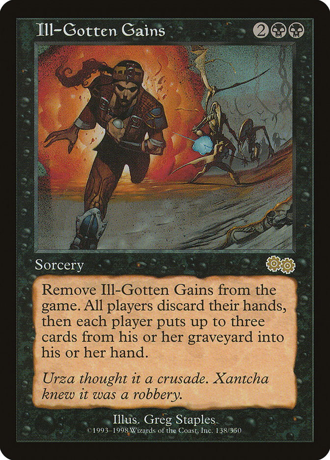 Ill-Gotten Gains [Urza's Saga] 