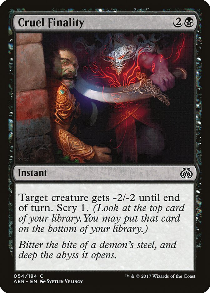 Cruel Finality [Aether Revolt] 