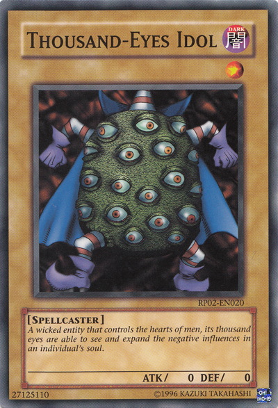 Thousand-Eyes Idol [RP02-EN020] Common 