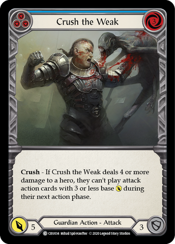 Crush the Weak (Blue) [CRU034] (Crucible of War) 1st Edition Rainbow Foil 