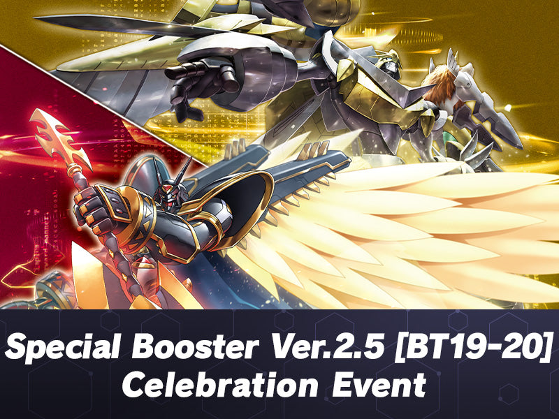 Digimon - Special Booster Ver.2.5 (BT19-20) Celebration Event - Sealed Event - Jeudi 27 Février 18h30