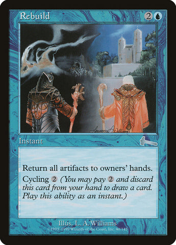 Rebuild [Urza's Legacy] 