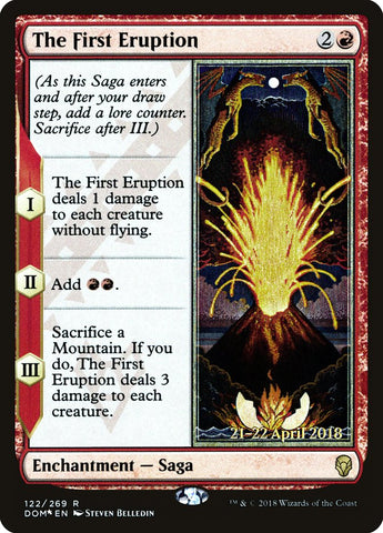 The First Eruption [Dominaria Prerelease Promos] 